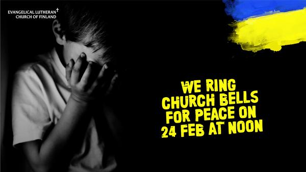 We ring church bells for peace on 24 feb at noon.
