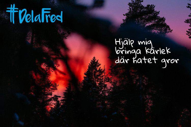 Herre gör mig till ett redskap för fred #DelaFred