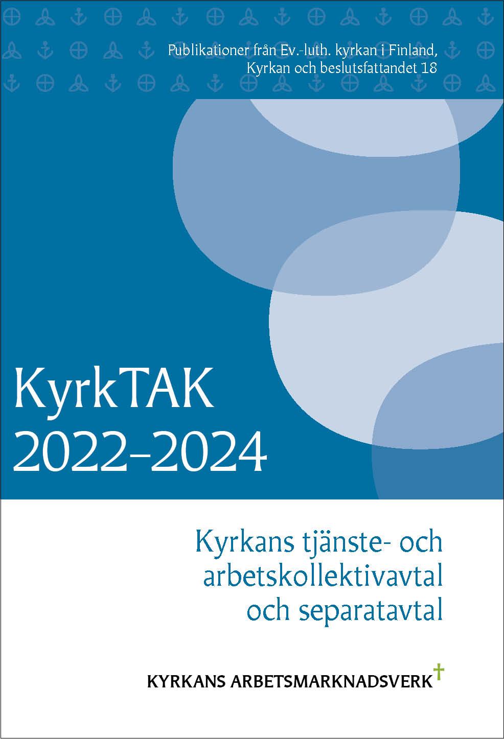 KyrkTAK 2022-2024, Kyrkans tjänste- och arbetskollektivavtal och separatavtal