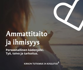 Teksti: Ammattitaito ja ihmisyys.