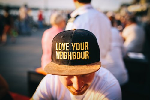 Love your neighbour.