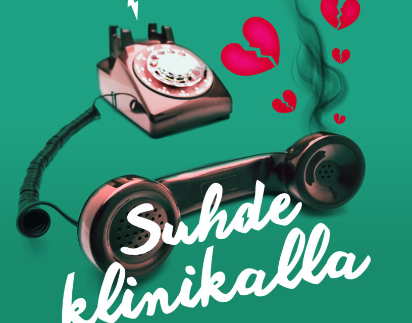 Piirros, jossa lankapuhelin, rikkoutuneita sydämiä. Teksti: Suhde klinikalla.